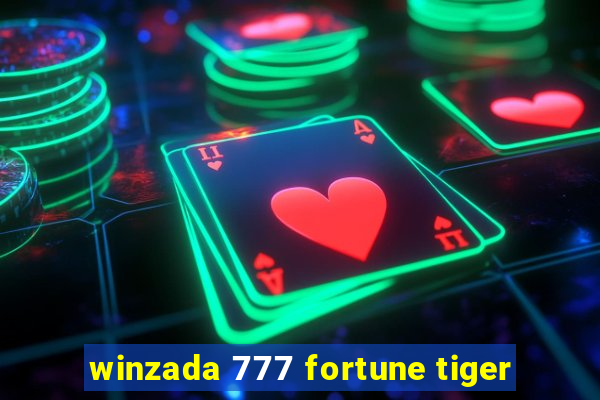 winzada 777 fortune tiger