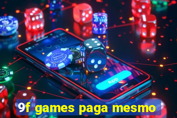 9f games paga mesmo