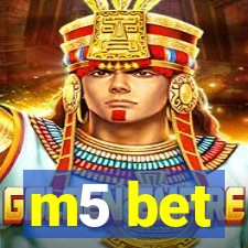 m5 bet