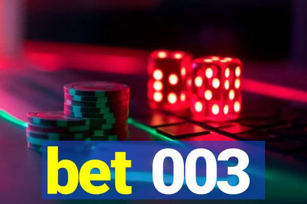 bet 003