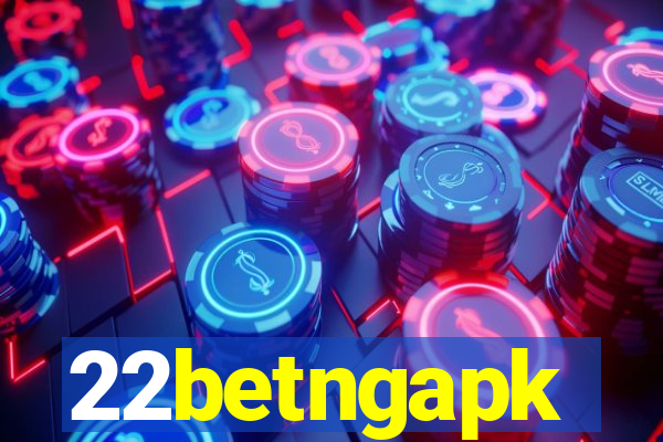 22betngapk