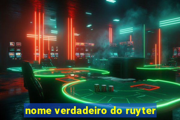 nome verdadeiro do ruyter