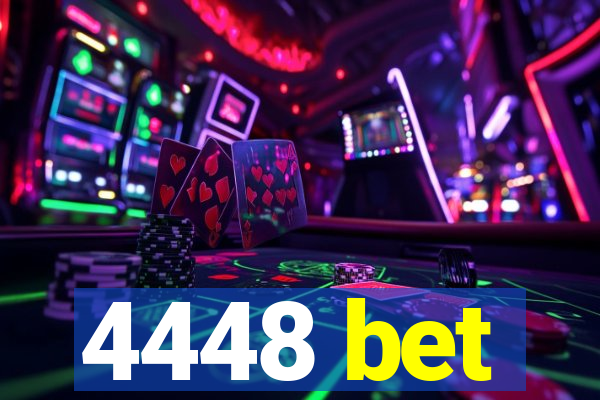 4448 bet