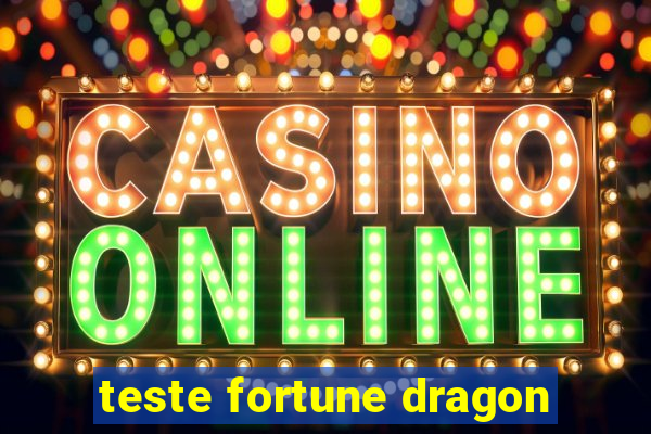 teste fortune dragon