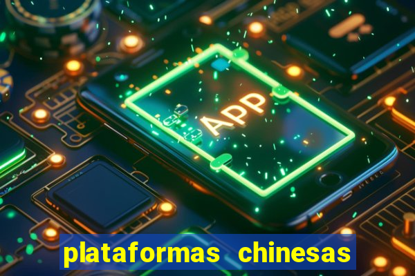 plataformas chinesas de apostas