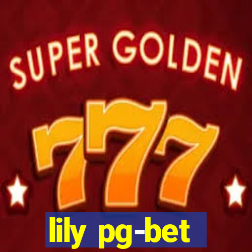 lily pg-bet