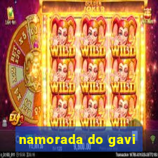 namorada do gavi