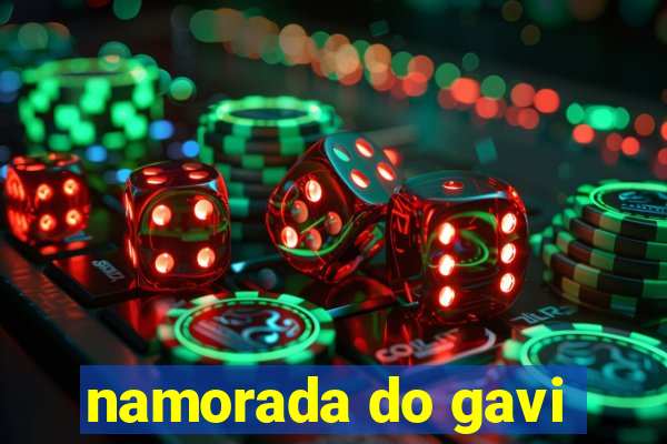 namorada do gavi