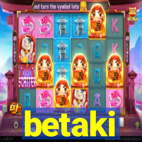 betaki