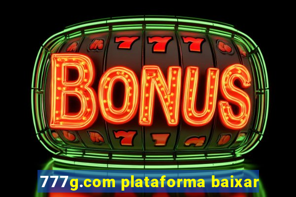 777g.com plataforma baixar