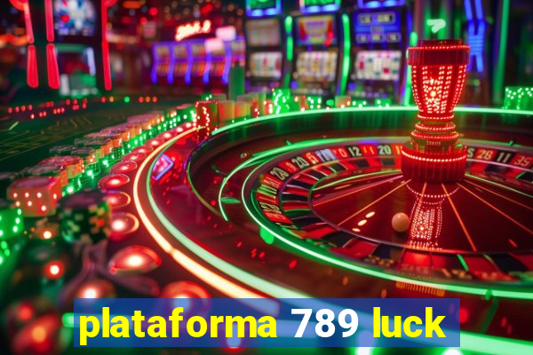 plataforma 789 luck