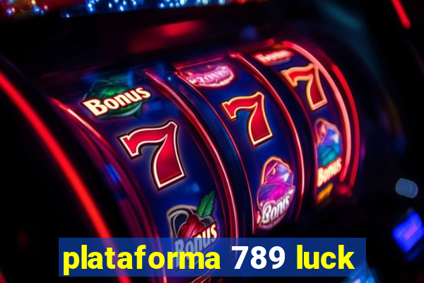 plataforma 789 luck