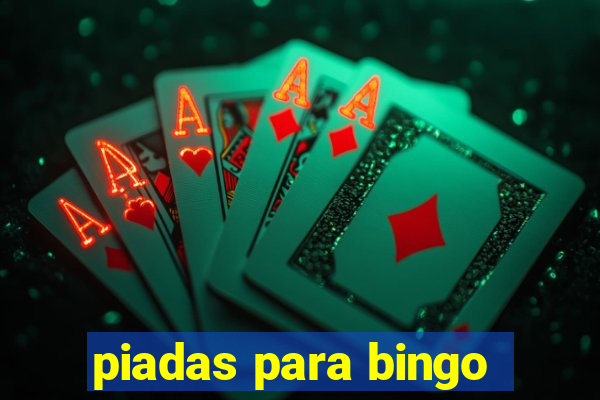 piadas para bingo