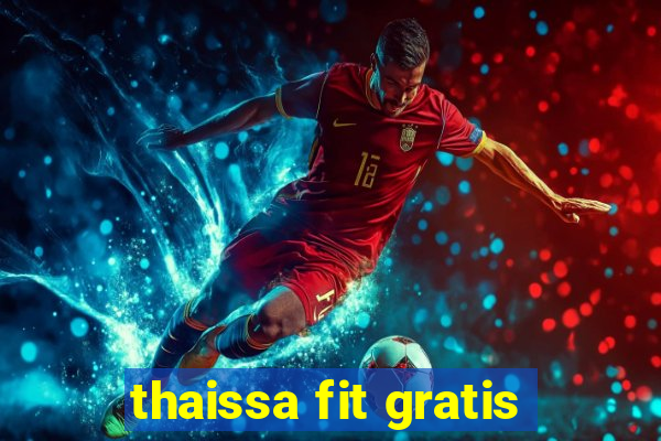 thaissa fit gratis