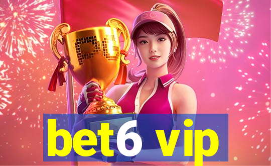 bet6 vip