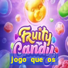 jogo que os famosos jogam para ganhar dinheiro