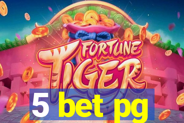 5 bet pg