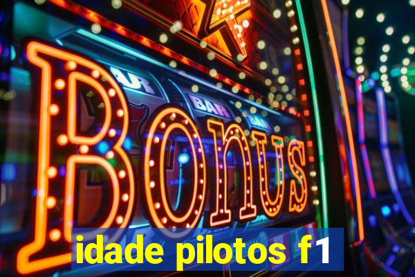 idade pilotos f1