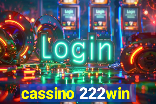 cassino 222win