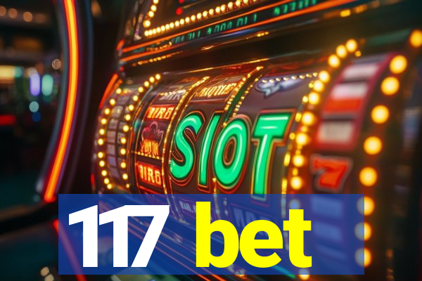 117 bet