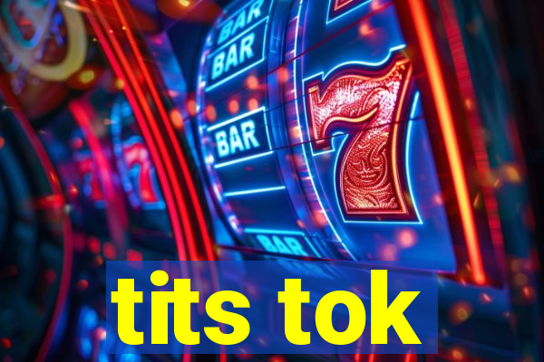 tits tok