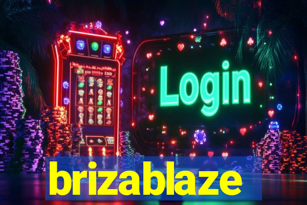 brizablaze