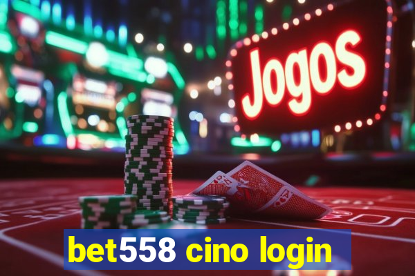 bet558 cino login