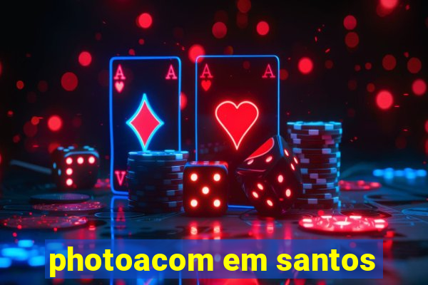 photoacom em santos