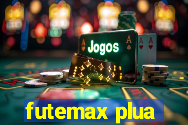 futemax plua