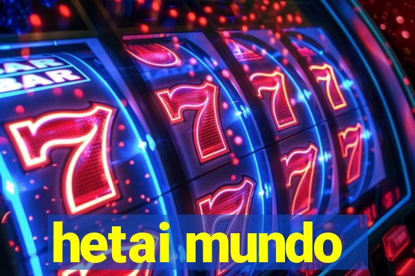 hetai mundo