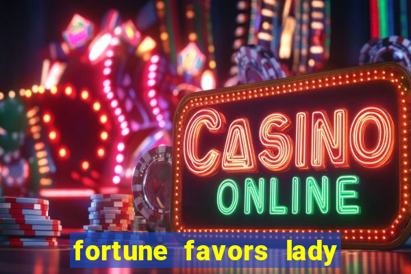 fortune favors lady nikuko legendado