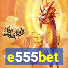 e555bet