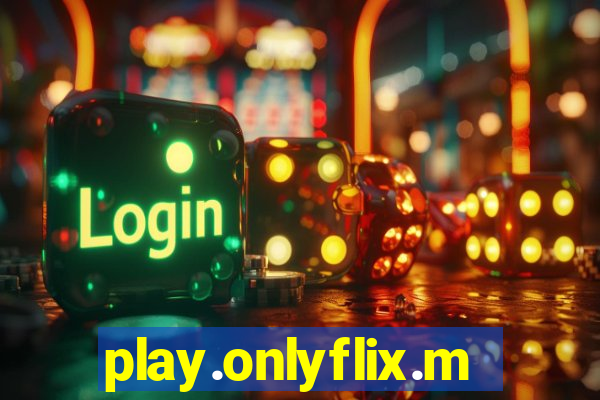 play.onlyflix.me