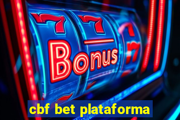 cbf bet plataforma