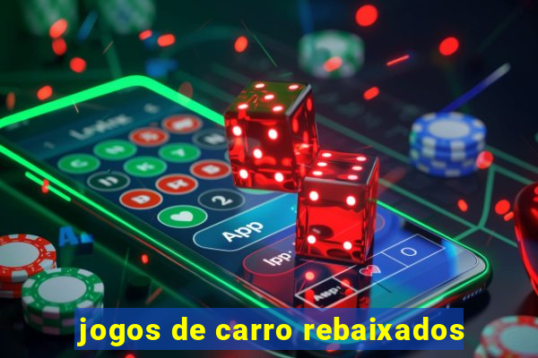 jogos de carro rebaixados