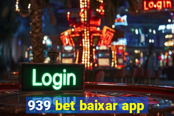 939 bet baixar app