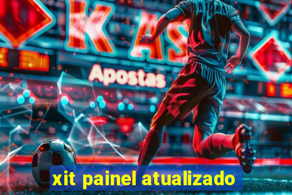 xit painel atualizado