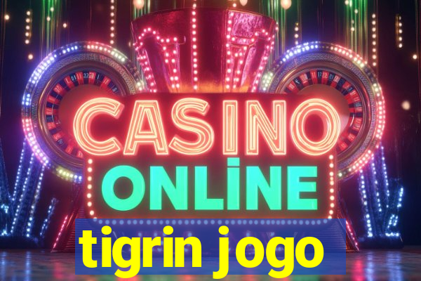 tigrin jogo