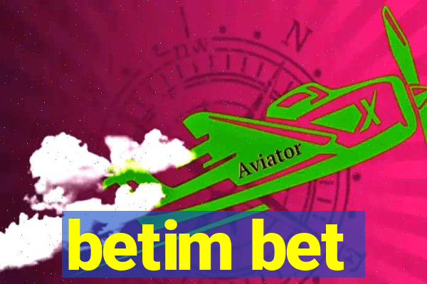 betim bet