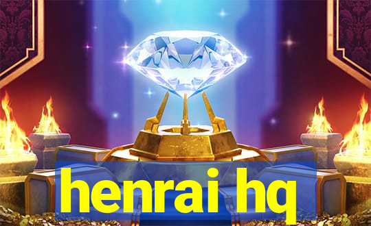 henrai hq