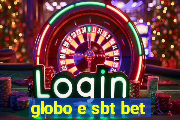 globo e sbt bet