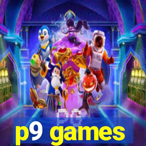 p9 games