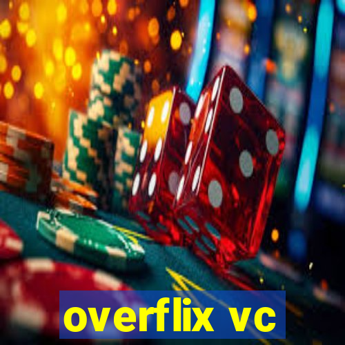 overflix vc