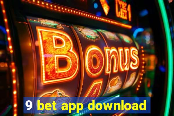 9 bet app download