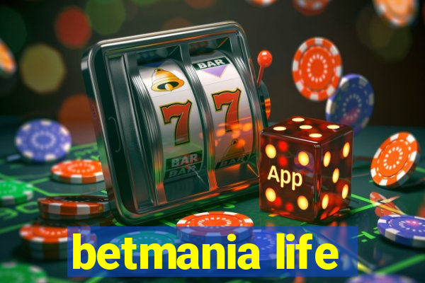 betmania life