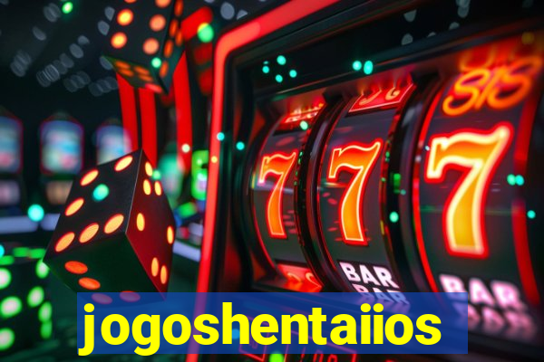 jogoshentaiios