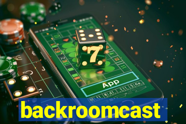 backroomcast