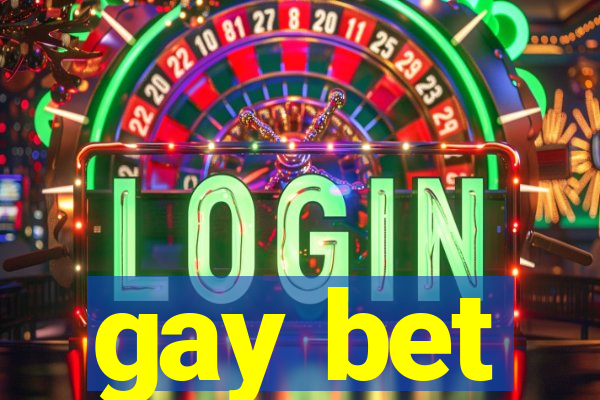 gay bet