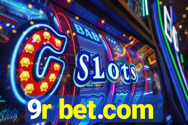 9r bet.com