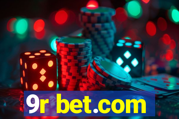 9r bet.com